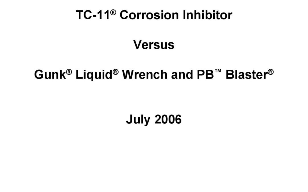 TC-11-versus-Liquid-Wrench-and-PB-Blaster-July-2006-Test-Program